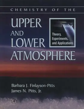 Finlayson-Pitts / Pitts Jr. / Jr. |  Chemistry of the Upper and Lower Atmosphere | eBook | Sack Fachmedien