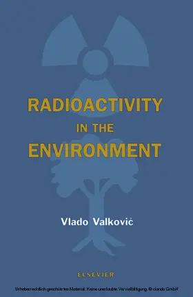 Valkovic | Radioactivity in the Environment | E-Book | www2.sack.de