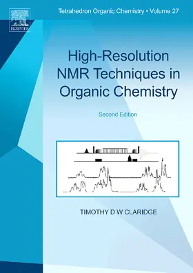 Claridge | High-Resolution NMR Techniques in Organic Chemistry | Buch | 978-0-08-054628-5 | sack.de