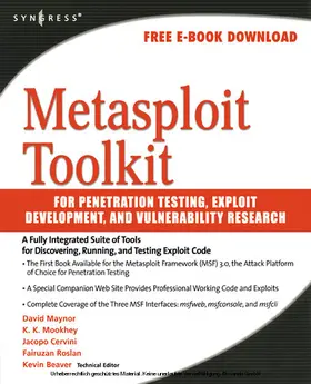 Maynor | Metasploit Toolkit for Penetration Testing, Exploit Development, and Vulnerability Research | E-Book | www2.sack.de