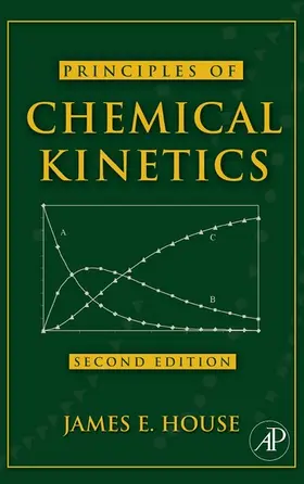 House |  Principles of Chemical Kinetics | eBook | Sack Fachmedien