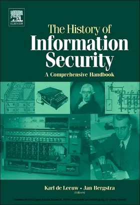 De Leeuw / Bergstra |  The History of Information Security | eBook | Sack Fachmedien