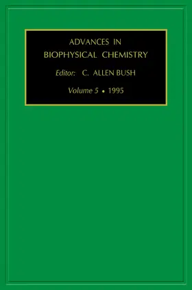 BUSH |  Advances in Biophysical Chemistry Volume 5 | eBook | Sack Fachmedien