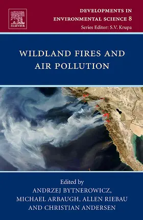 Bytnerowicz / Arbaugh / Riebau | Wildland Fires and Air Pollution | Buch | 978-0-08-055609-3 | sack.de