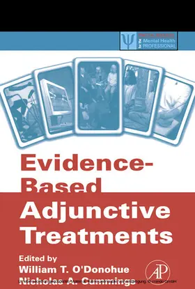 O'Donohue / Cummings |  Evidence-Based Adjunctive Treatments | eBook | Sack Fachmedien