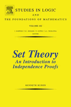 Kunen |  Set Theory An Introduction To Independence Proofs | eBook | Sack Fachmedien
