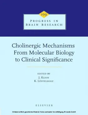 Klein / Löffelholz |  Cholinergic Mechanisms: From Molecular Biology to Clinical Significance | eBook | Sack Fachmedien