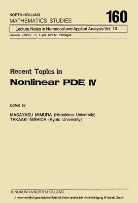 Mimura / Nishida |  Recent Topics in Nonlinear PDE IV | eBook | Sack Fachmedien