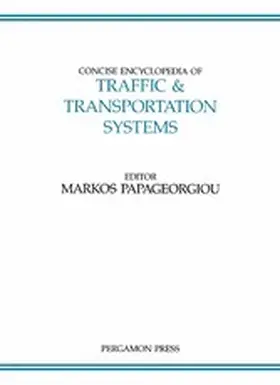 Papageorgiou |  Concise Encyclopedia of Traffic and Transportation Systems | eBook | Sack Fachmedien