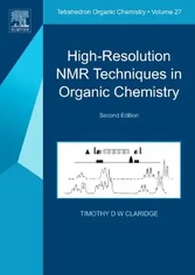 Claridge |  High-Resolution NMR Techniques in Organic Chemistry | eBook | Sack Fachmedien