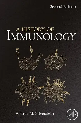 Silverstein | A History of Immunology | E-Book | www2.sack.de