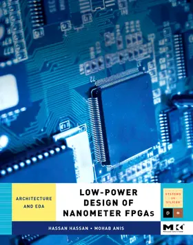 Anis / Hassan |  Low-Power Design of Nanometer FPGAs | eBook | Sack Fachmedien