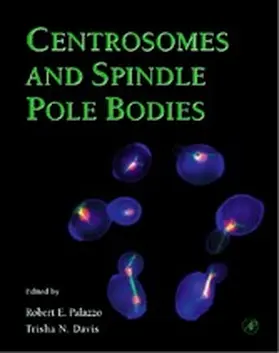 Palazzo / Davis |  Centrosomes and Spindle Pole Bodies | eBook | Sack Fachmedien