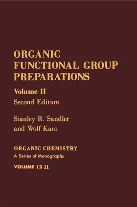 Sandler / Karo |  Organic Functional Group Preparations | eBook | Sack Fachmedien