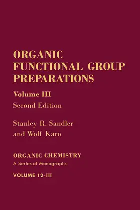 Sandler / Karo |  Organic Functional Group Preparations | eBook | Sack Fachmedien
