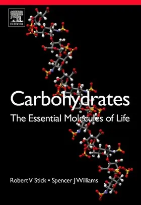 Stick / Williams | Carbohydrates: The Essential Molecules of Life | E-Book | sack.de