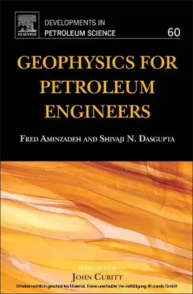 Aminzadeh / Dasgupta | Geophysics for Petroleum Engineers | E-Book | sack.de
