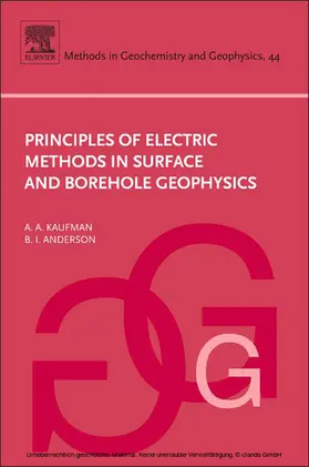 Kaufman / Anderson |  Principles of Electric Methods in Surface and Borehole Geophysics | eBook | Sack Fachmedien