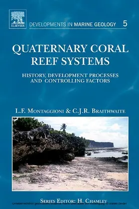 Montaggioni / Braithwaite | Quaternary Coral Reef Systems | E-Book | sack.de