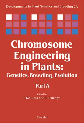 Gupta / Tsuchiya |  Chromosome Engineering in Plants | eBook | Sack Fachmedien