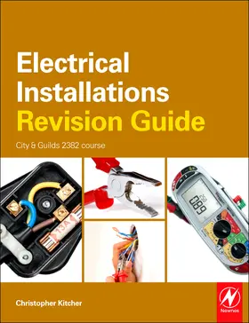 Kitcher |  Electrical Installations Revision Guide: City & Guilds 2391 Course | Buch |  Sack Fachmedien