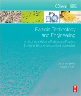 Seville / Wu |  Particle Technology and Engineering | Buch |  Sack Fachmedien