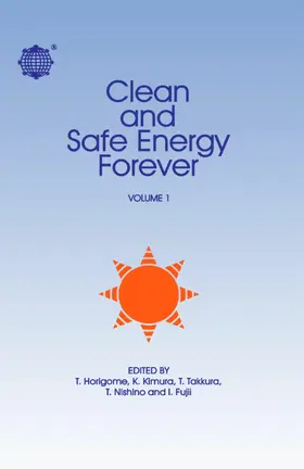 Horigome / Kimura / Takakura |  Clean and Safe Energy Forever | eBook | Sack Fachmedien