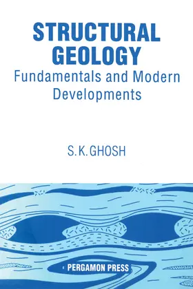 Ghosh |  Structural Geology: Fundamentals and Modern Developments | eBook | Sack Fachmedien