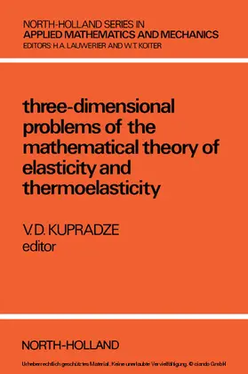 Kupradze |  Three-Dimensional Problems of Elasticity and Thermoelasticity | eBook | Sack Fachmedien