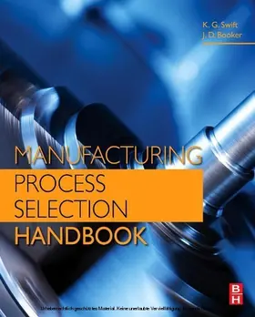 Swift / Booker |  Manufacturing Process Selection Handbook | eBook | Sack Fachmedien