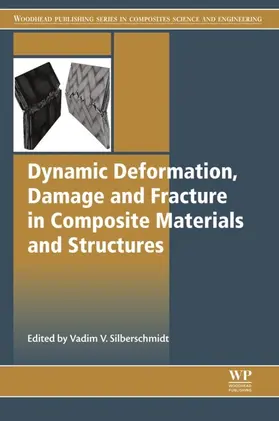 Silberschmidt | Dynamic Deformation, Damage and Fracture in Composite Materials and Structures | E-Book | sack.de