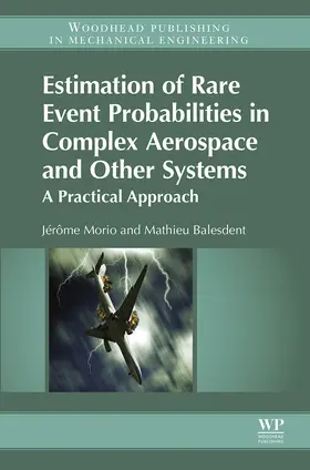 Morio / Balesdent |  Estimation of Rare Event Probabilities in Complex Aerospace and Other Systems | eBook | Sack Fachmedien