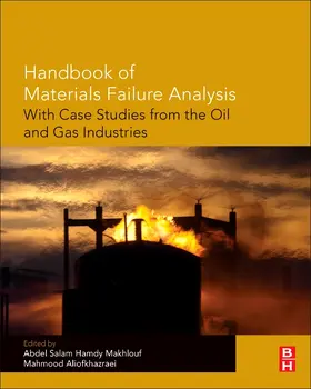 Makhlouf / Aliofkhazraei |  Handbook of Materials Failure Analysis with Case Studies fro | Buch |  Sack Fachmedien