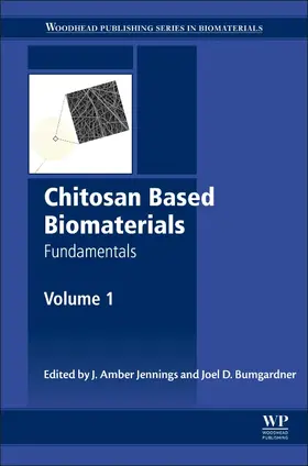 Jennings / Bumgardner | Chitosan Based Biomaterials Volume 1 | Buch | 978-0-08-100230-8 | www2.sack.de