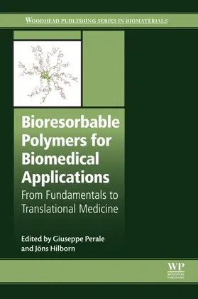 Perale / Hilborn |  Bioresorbable Polymers for Biomedical Applications | eBook | Sack Fachmedien