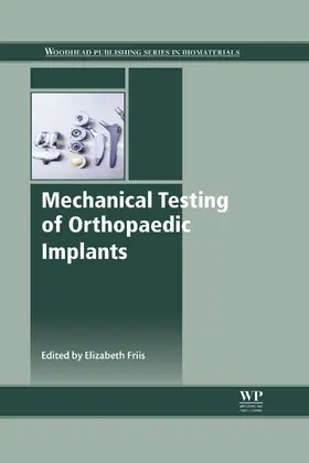 Friis | Mechanical Testing of Orthopaedic Implants | E-Book | sack.de