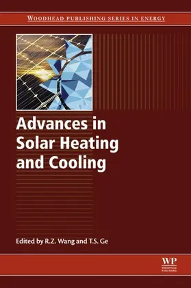 Wang / Ge |  Advances in Solar Heating and Cooling | eBook | Sack Fachmedien