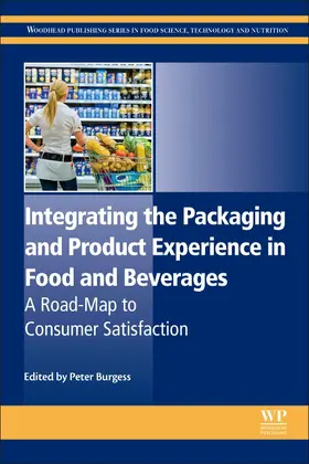 Burgess |  Integrating the Packaging and Product Experience in Food and Beverages | Buch |  Sack Fachmedien