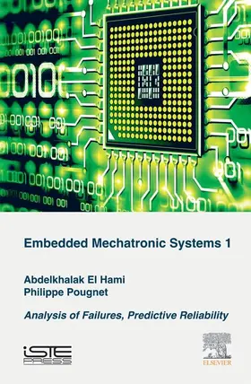 El Hami / Pougnet |  Embedded Mechatronic Systems, Volume 1 | eBook | Sack Fachmedien
