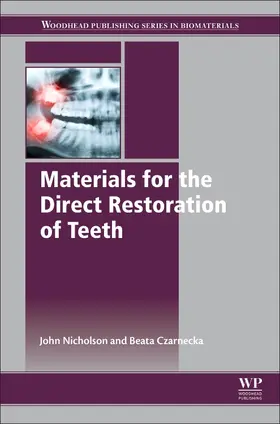 Nicholson / Czarnecka | Materials for the Direct Restoration of Teeth | Buch | 978-0-08-100491-3 | sack.de