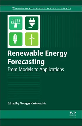 Kariniotakis | Renewable Energy Forecasting | Buch | 978-0-08-100504-0 | sack.de