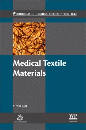 Qin | Medical Textile Materials | Buch | 978-0-08-100618-4 | www2.sack.de
