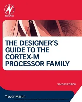 Martin | The Designer's Guide to the Cortex-M Processor Family | E-Book | sack.de