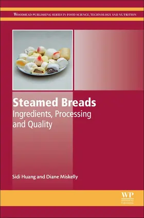 Huang / Miskelly | Steamed Breads | Buch | 978-0-08-100715-0 | sack.de