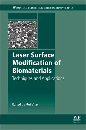 Vilar | Laser Surface Modification of Biomaterials | Buch | 978-0-08-100883-6 | sack.de