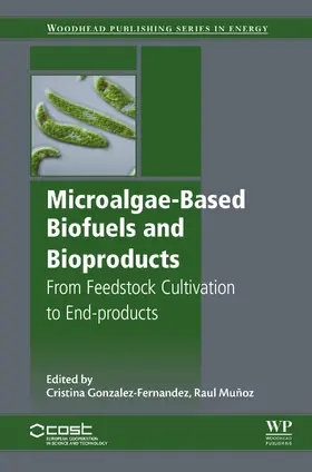 Muñoz / Gonzalez-Fernandez |  Microalgae-Based Biofuels and Bioproducts | eBook | Sack Fachmedien