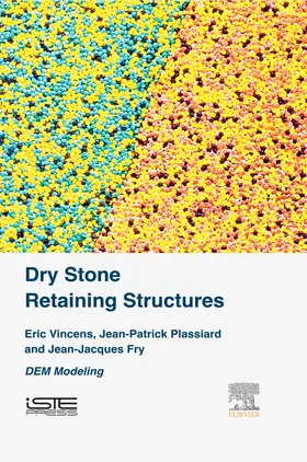 Vincens / Plassiard / Fry |  Dry Stone Retaining Structures | eBook | Sack Fachmedien