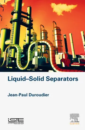 Duroudier |  Liquid-Solid Separators | eBook | Sack Fachmedien
