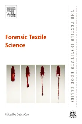 Carr | Forensic Textile Science | Buch | 978-0-08-101872-9 | sack.de