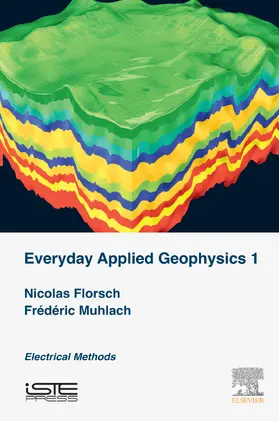 Florsch / Muhlach |  Everyday Applied Geophysics 1 | eBook | Sack Fachmedien
